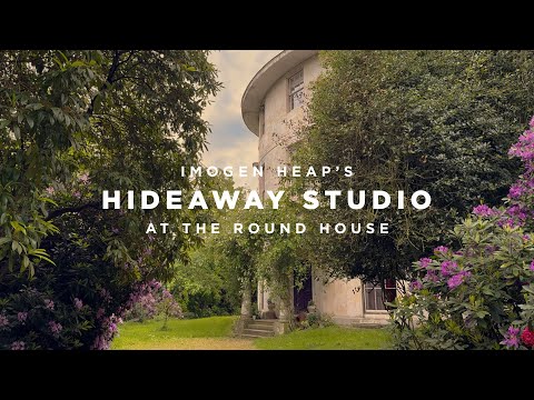 Imogen Heap's Hideaway Studio at The Round House