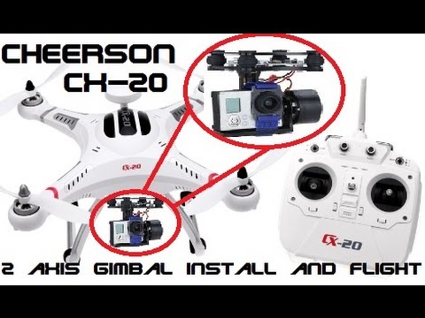Cheerson CX-20 Cheap 2 Axis Gimbal Install and Flight! - UCU33TAvzA-wgPMgcrdMVIdg