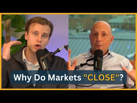 DIY Money | Why Do Markets "Close"?