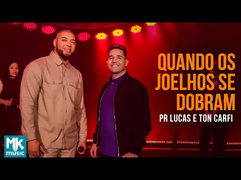 Pr. Lucas e Ton Carfi - Quando os Joelhos se Dobram (Clipe Oficial MK Music)