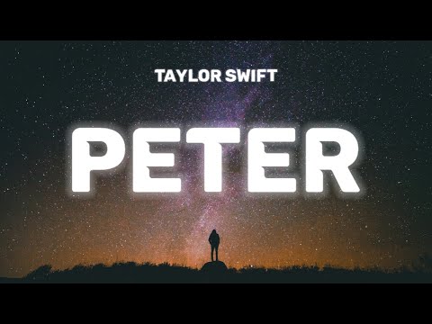 Taylor Swift - Peter (lyrics)