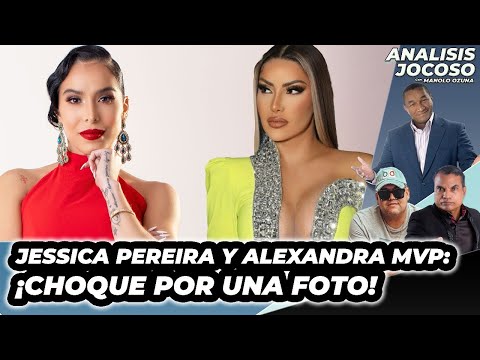 ANALISIS JOCOSO - JESSICA PEREIRA Y ALEXANDRA MVP: ¡CHOQUE POR UNA FOTO!