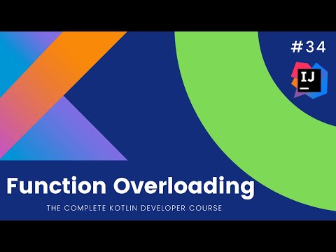 The Complete Kotlin Course #34- Function Overloading  – Kotlin Tutorials  for Beginners