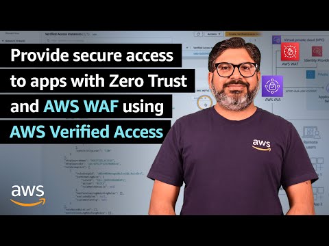 Secure access to apps with Zero Trust and AWS WAF using AWS Verified Access | Amazon Web Services