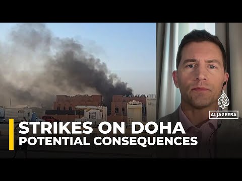 Former US official looks at the potential consequences of Israel's strikes in Doha