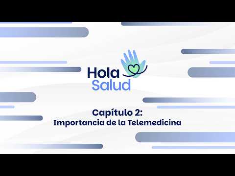 Capítulo 2 Importancia de la Telemedicina