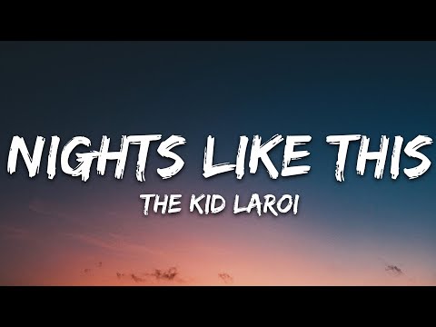 The Kid LAROI - NIGHTS LIKE THIS (Lyrics)