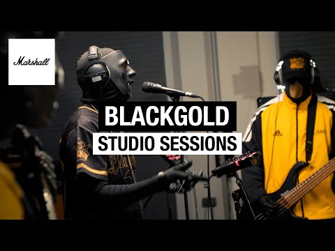 BLACKGOLD | Studio Sessions | Marshall