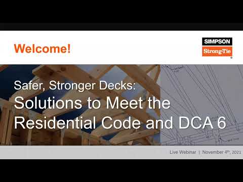 Webinar: Safer, Stronger Decks — Solutions to Meet the Residential Code and DCA 6