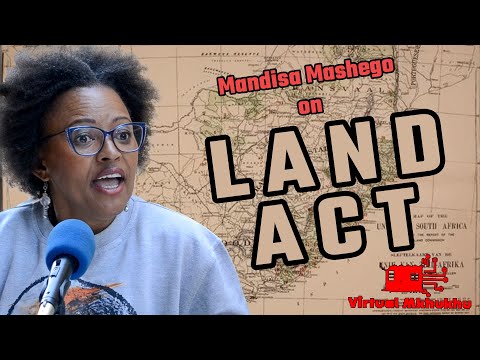 MANDISA MASHEGO EP47 | Natives, Black Land Act, Charlotte Maxeke, Lilian Ngoyi, Kings, Class Action