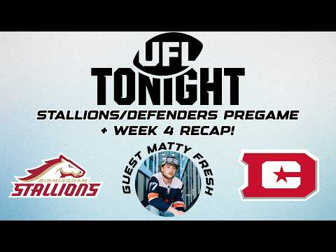 UFL Defenders vs Stallions Pre-Game + Week 4 Recap | UFL Tonight #8