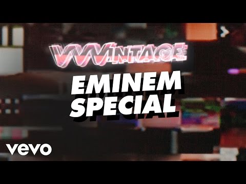 VVVintage - Eminem Special - Shady Records 15th Anniversary - UCY14-R0pMrQzLne7lbTqRvA