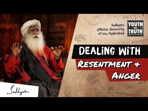 Video - Dealing With Resentment & Anger – Sadhguru