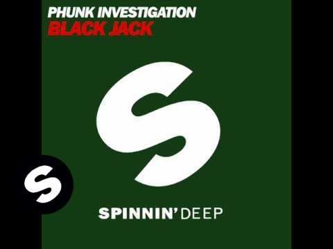 Phunk Investigation - Black Jack (Phunk Investigation Asso Mix) - UCpDJl2EmP7Oh90Vylx0dZtA