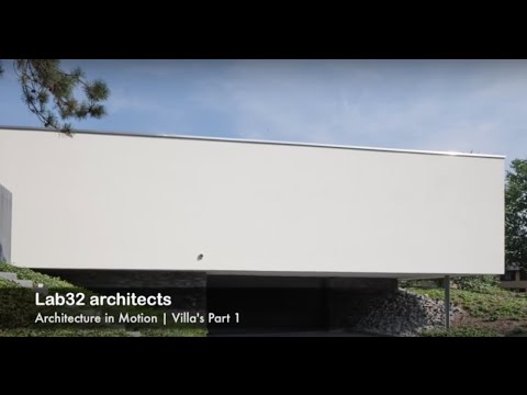 Lab32 architects | architecture in motion | Villa's Part One