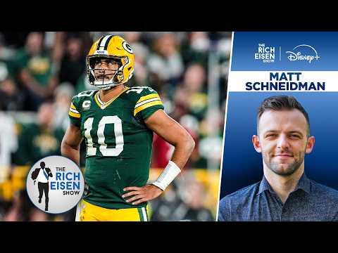 <strong>The</strong> Athletic’s Matt Schneidman on <strong>the</strong> “Dire” State of <strong>the</strong> Green <strong>Bay</strong> Packers | <strong>The</strong> Rich Eisen Show