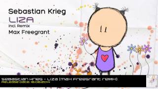 Sebastian Krieg - Liza (Max Freegrant Remix)