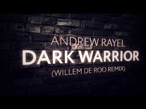 Andrew Rayel - Dark Warrior (Willem de Roo Extended Remix) - UCPfwPAcRzfixh0Wvdo8pq-A