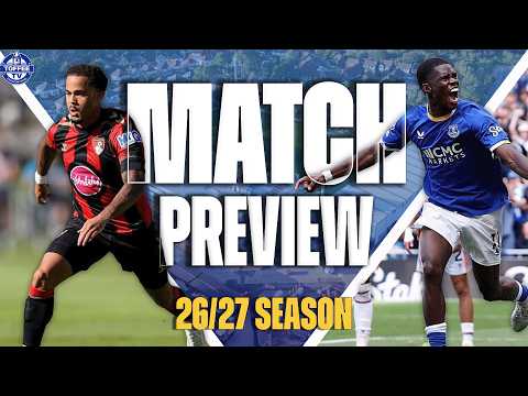 Bournemouth V Everton | <strong>Match</strong> Preview