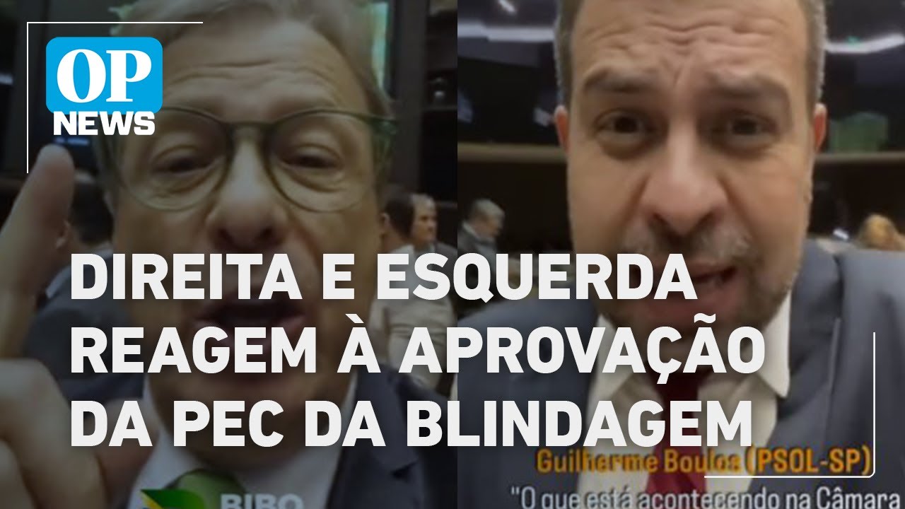 Direita e esquerda reagem à aprovação da PEC da Blindagem na Câmara | O POVO NEWS
