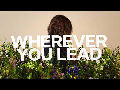 Wherever You Lead - Kristene DiMarco  The Field