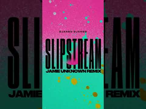 Slipstream (Jamie Unknown Remix) out now 🪐🔥 #newmusic