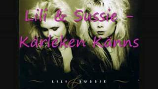 Lili & Sussie - Kärleken Känns