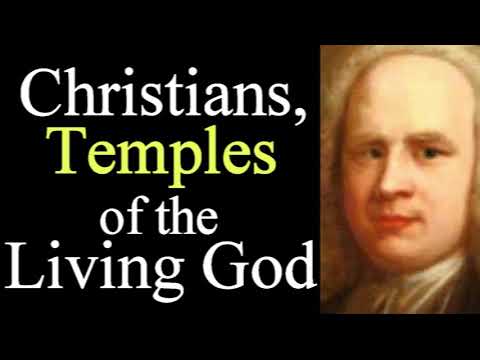 Christians, Temples of the Living God - George Whitefield Audio Sermons 2/2