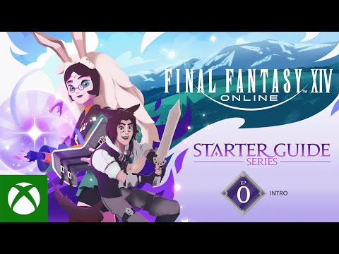 FINAL FANTASY XIV: Starter Guide Series - Episode 0: Intro