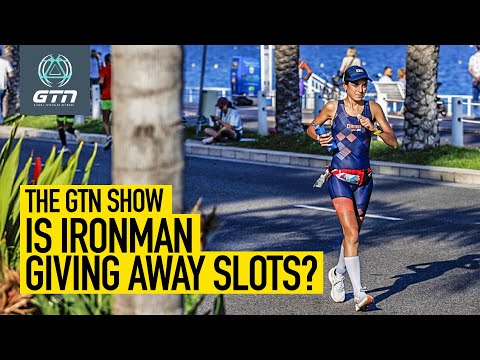 Will Nice Ironman World Champs Slots Fill Up In 2024? | The GTN Show Ep. 325