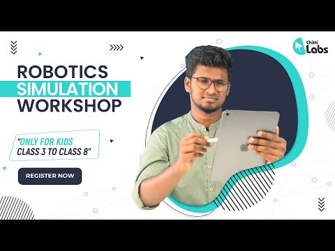 FREE Robotics Simulation Workshop | Class 3 - Class 8 | Register Now | Chitti Labs