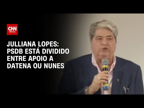 ​Julliana Lopes: PSDB está dividido entre apoio a Datena ou Nunes | CNN Arena