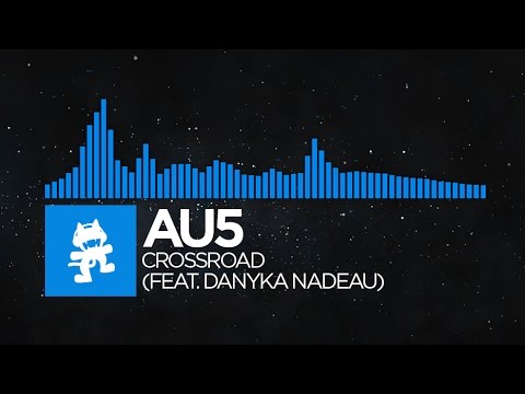 [Trance] - Au5 - Crossroad (feat. Danyka Nadeau) [Monstercat Release] - UCJ6td3C9QlPO9O_J5dF4ZzA