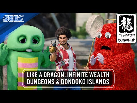RGG RoundUp | Like a Dragon: Infinite Wealth Dungeons & Dondoko Islands