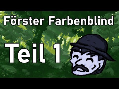 Wahnsinn im Wunderwald: Förster Farbenblind 1 [Komplett]