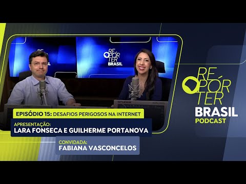 Repórter Brasil Podcast | Desafios perigosos na internet