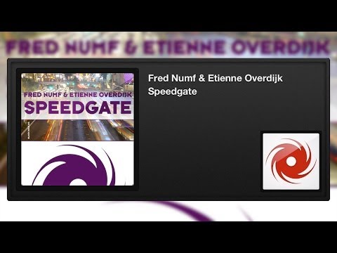 Fred Numf & Etienne Overdijk - Speedgate - UCvYuEpgW5JEUuAy4sNzdDFQ