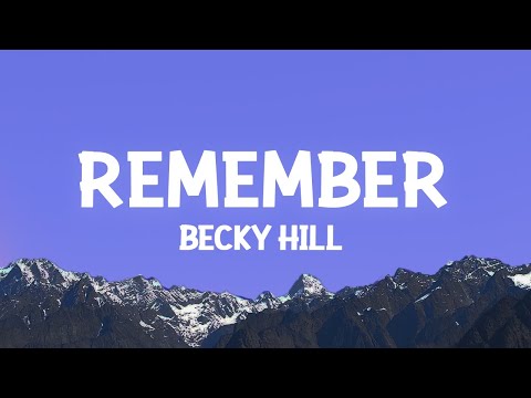 Becky Hill - Remember (Lyrics)