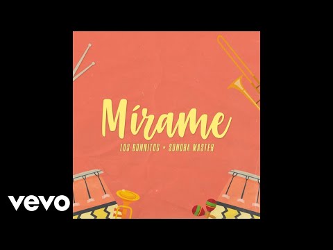 Los Bonnitos, La Sonora Master - Mírame (Official Audio)