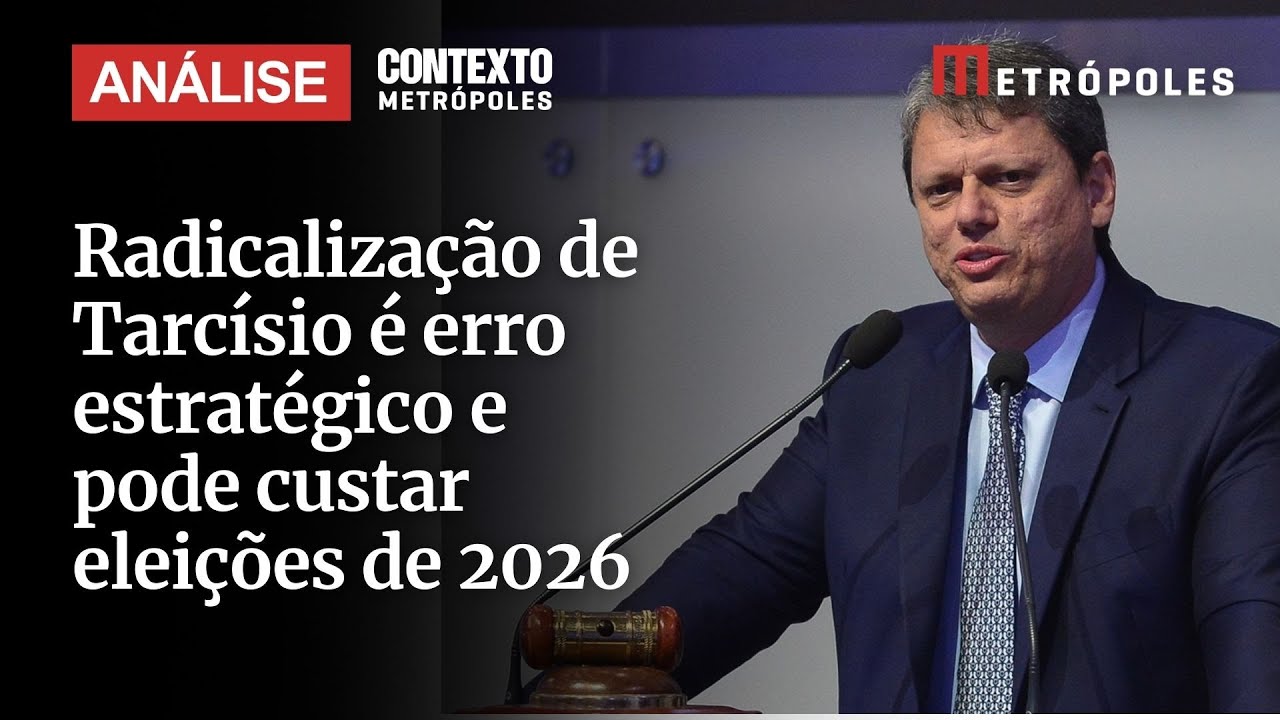 Radicalização de Tarcísio é erro estratégico e pode custar eleições de 2026 analisa especialista
