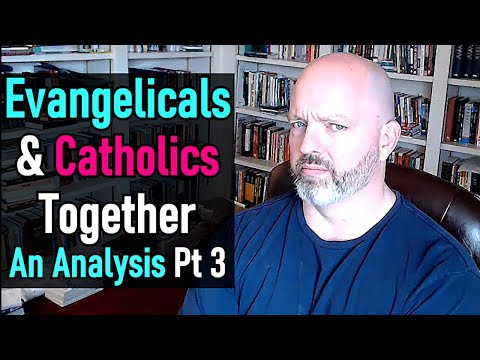 Evangelicals and Catholics Together, An Analysis Part 3 - Pastor Patrick Hines Podcast