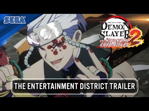 Demon Slayer -Kimetsu no Yaiba- The Hinokami Chronicles 2 | The Entertainment District