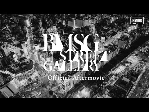 BMSG STREET GALLERY -Official Aftermovie-