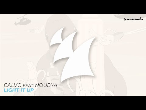 Calvo feat. Noubya - Light It Up (Extended Mix) - UCGZXYc32ri4D0gSLPf2pZXQ