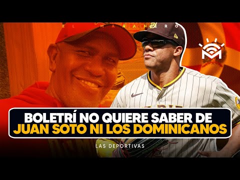 Boletrí no quiere saber de Juan Soto ni los dominicanos - (Las Deportivas con Yancen Pujols)