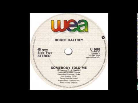 Roger Daltrey - Somebody told me