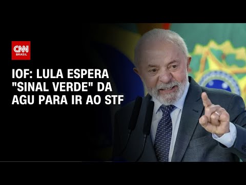 ​Lula aguarda sinal verde da AGU para recorrer de derrubada do IOF no STF | CNN NOVO DIA