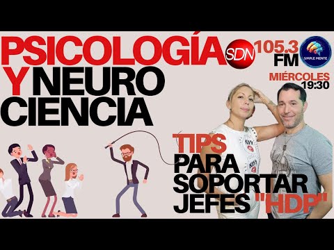 Los jefes no nos merecen, o nos merecemos a estos HDP? – Desde la psicología y la Neurociencia