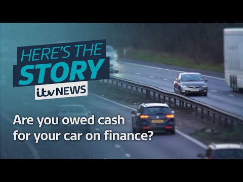 You might be due a payout if you have a car on finance | ITV News