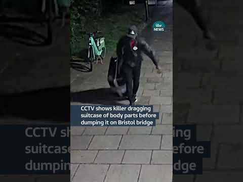 CCTV shows killer dragging suitcase of body parts before dumping near bridge in Bristol | ITV News